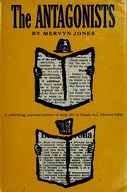 Cover of: The antagonists. by Mervyn Jones