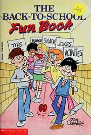 Cover of: The back-to-school fun book by compiled by Sonia Black & Pat Brigandi.