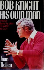 Cover of: Bob Knight by Joan Mellen