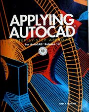 Cover of: Applying AutoCAD®: a step-by-step approach for AutoCAD release 12
