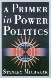 A Primer in Power Politics by Stanley Michalak