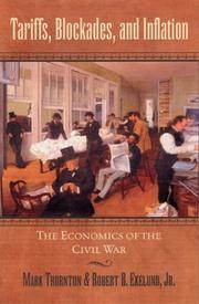 Cover of: Tariffs, Blockades, and Inflation: The Economics of the Civil War