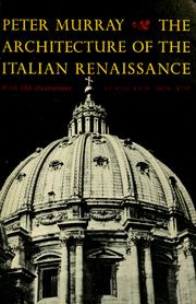 Cover of: The architecture of the Italian Renaissance. by Murray, Peter