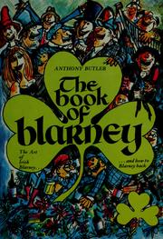 Cover of: The book of blarney by Anthony Butler