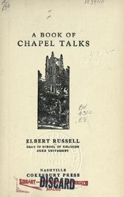 Cover of: A book of chapel talks by Elbert Russell