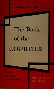 Cover of: The book of the courtier. by Conte Baldassarre Castiglione