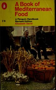 Cover of: A book of Mediterranean food. | Elizabeth David
