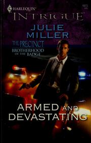 Cover of: Armed and devastating by Julie Miller