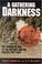 Cover of: A Gathering Darkness: The Coming of War to the Far East and the Pacific, - (Total War:New Perspectives on World War II, 3)