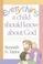 Cover of: Everything a child should know about God