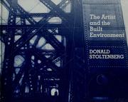 The artist and the built environment by Donald Stoltenberg