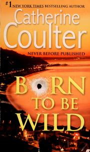 Cover of: Born to be wild by Catherine Coulter.