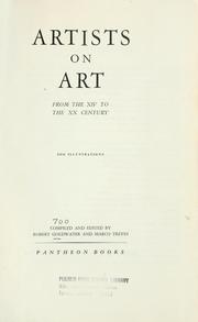 Cover of: Artists on art, from the XIV to the XX century. 100 illustrations. by Goldwater, Robert John