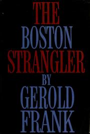 Cover of: The Boston strangler. by Gerold Frank