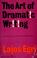 Cover of: The art of dramatic writing
