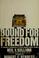 Cover of: Bound for freedom