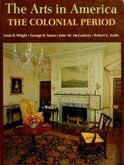 Cover of: The Arts in America: the colonial period