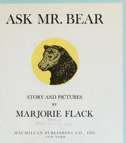 Cover of: Ask Mr. Bear by Marjorie Flack