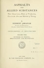 Cover of: Asphalts and allied substances by Herbert Abraham, Herbert Abraham