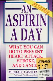 Cover of: An aspirin a day: what you can do to prevent heart attack, stroke, and cancer