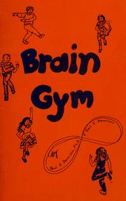 Cover of: Brain gym: simple activities for whole brain learning