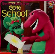 Cover of: Barney & Baby Bop go to school by Mark S. Bernthal