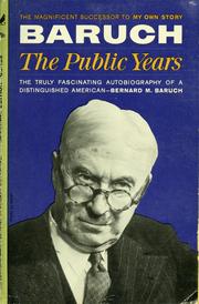 Cover of: Baruch, the public years by Bernard M. Baruch