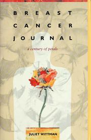 Cover of: Breast cancer journal by Juliet Wittman