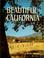 Cover of: Beautiful California