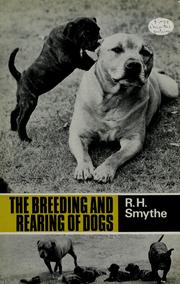 Cover of: The breeding and rearing of dogs by R. H. Smythe