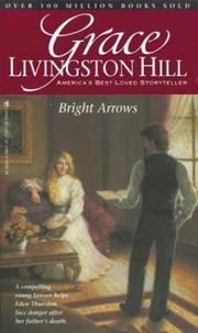 Cover of: Bright Arrows (Grace Livingston Hill) by Grace Livingston Hill