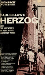 Saul Bellow's Herzog, Adventures of Augie March, and other works by Eugenie Harris