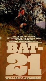 Cover of: Bat-21: based on the true story of Lieutenant Colonel Iceal E. Hambleton, USAF