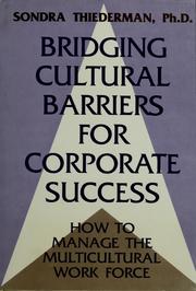 Cover of: Bridging cultural barriers for corporate success by Sondra B. Thiederman