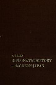 Cover of: A brief diplomatic history of modern Japan.
