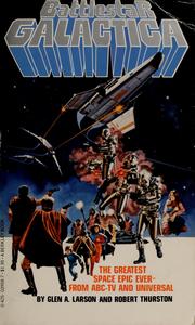 Cover of: Battlestar Galactica by by Glen A. Larson ... [et al.]