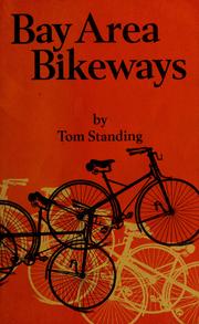 Cover of: Bay area bikeways. by Tom Standing