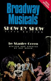 Cover of: Broadway musicals, show by show | Stanley Green
