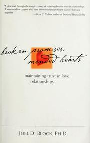 Cover of: Broken promises, mended hearts: maintaining trust in love relationships