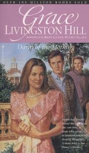 Cover of: Dawn of the Morning (Grace Livingston Hill #43)