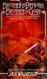Cover of: Brother to demons, brother to gods by Jack Williamson