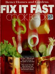Cover of: Better homes and gardens fix it fast cook book