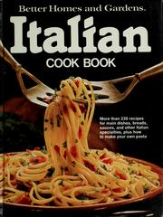 Cover of: Better homes and gardens Italian cook book by [editors, Elizabeth Woolever, Mary Cunningham, Joanne Johnson].