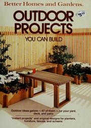 Cover of: Better homes and gardens outdoor projects you can build. by 