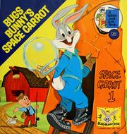 Bugs Bunny's space carrot by Seymour Reit