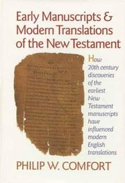 Early manuscripts & modern translations of the New Testament by Philip Wesley Comfort