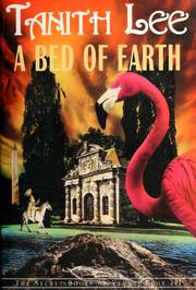 Cover of: Bed of earth by Tanith Lee, Tanith Lee