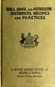 Cover of: Bull cook and authentic historical recipes and practices