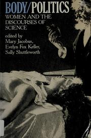 Body/politics by Mary Jacobus, Evelyn Fox Keller, Sally Shuttleworth