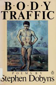 Cover of: Body traffic by Stephen Dobyns